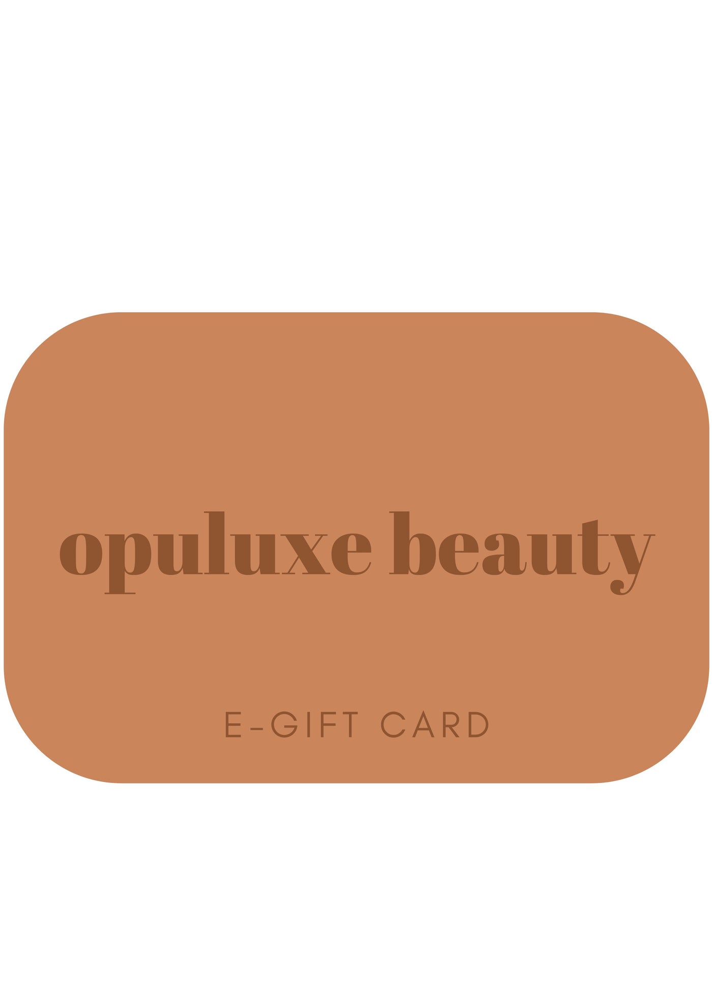E-GIFT CARD digital gift card e-gift voucher Opuluxe Beauty®